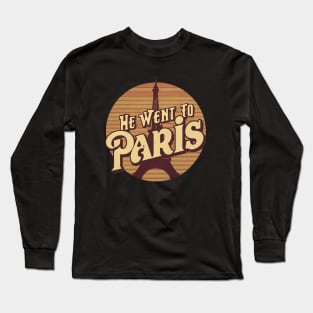 He went to Paris looking for answers Long Sleeve T-Shirt